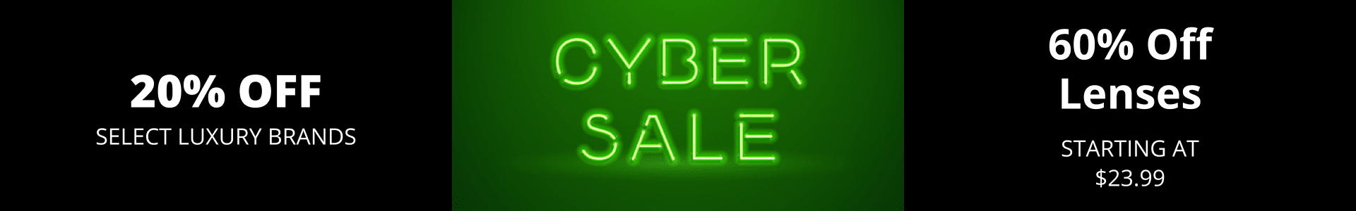 Save 20% on Select Luxury Brands during our Cyber Sale